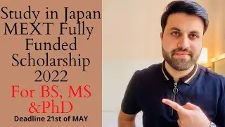 MEXT Fully Funded Scholarship Japan 2022 | Study in Japan For BS, MS & PhD |