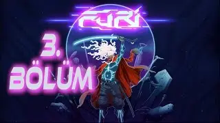 FURI Türkçe Gameplay - 3.Boss 3.Bölüm
