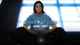 Shades Of Cool - Lana Del Rey || Edit audio