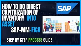 Do you know Direct Capitalization of Inventory in SAP  Step by Step process from Inventory to Asset