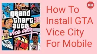 How To Install GTA Vice City For Mobile | GTA Vice City Game Kaise Install Kare