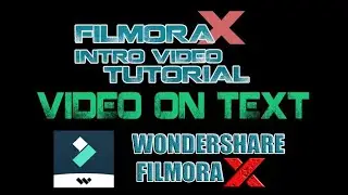 HOW TO PLACE VIDEO INSIDE TEXT  IN FILMORA X