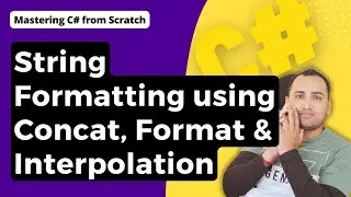 String Formatting in C# (String.Contact, String.Format & Interpolation) | C# Tutorial for Beginners