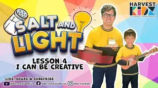 Salt & Light Lesson 4: I Can Be Creative