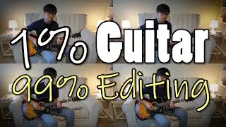 1% Guitar Skills 99% Editing Skills | Hans Zimmer Interstellar Cover