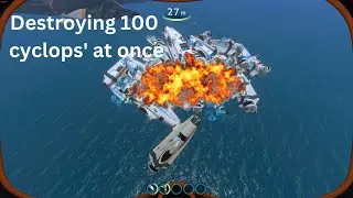 I destroyed 100 cyclops'! #subnautica
