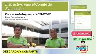 INSTRUCTIVO PARA EL COMITÉ DE EVALUACIÓN | INGRESO A LA CPM 2022