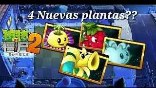 4 Nuevas plantas ??Plantas vs zombis 2 (version china)