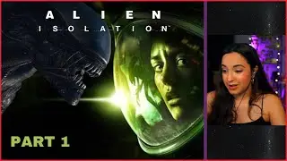 Alien: Isolation | Part 1 | First Playthrough | Let's Play w/ imkataclysm