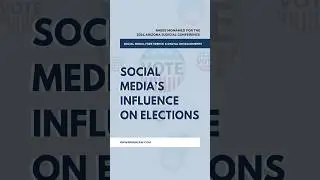 Social Media’s Influence on Elections