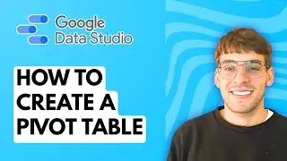 How to Create a Pivot Table in Google Data Studio [2026 Full Guide]