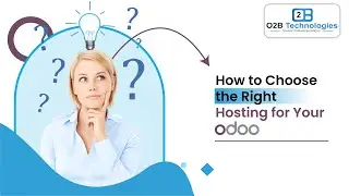 Odoo Hosting Guide: How to Choose the Best Server for Your Business | O2B Technologies