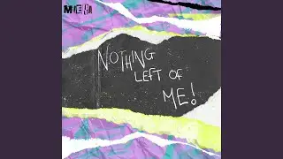 Nothing Left Of Me