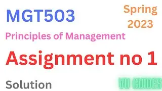 MGT503 Assignment 1 Solution Spring2023 / MGT503 Assignment solution 2023 
