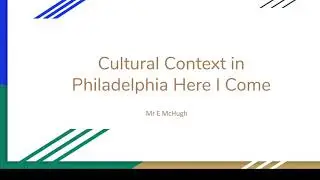 Cultural Context in Philadelphia Here I Come Revision Video