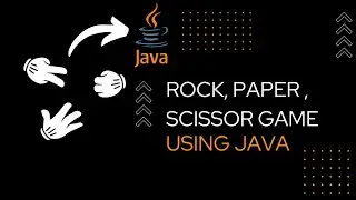 Rock , Paper Scissor Game using Java Language