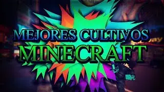 MEJORES CULTIVOS EN MINECARFT BONITOS Y EFICIENTES CUALQUIER VERSION