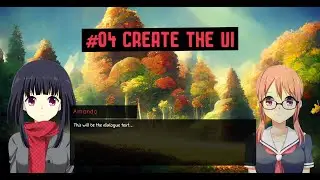 Create a Visual Novel from Scratch in Unreal Engine 5 - #04 Creating the UI and Adding to the Screen