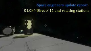 Space engineers update 01 084 report