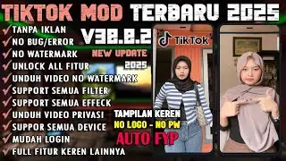 TikTok M0D Update Terbaru 2025 | TikTok Apk Terbaru 2025 | TikTok M0D v38.8.2 Auto Fyp Indonesia