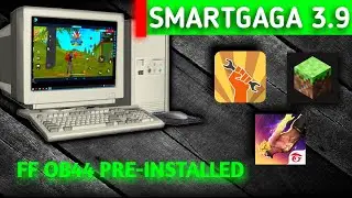 (New) SMARTGAGA 3.9 | ff ob44 pre-installed | Best emulator for low end pc