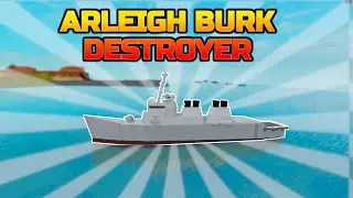 Arleigh Burke Class Destroyer Showcase in Plane Crazy Roblox