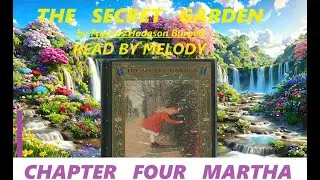 ASMR BOOK READING||THE SECRET GARDEN FRANCES HODGSON BURNETT||CHAPTER FOUR||MARTHA||STORY BOOK