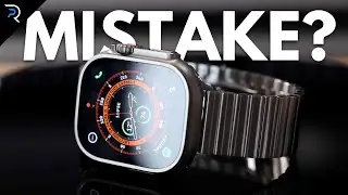 Apple Watch Ultra long term review - Was this a MISTAKE?