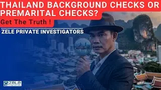 Thailand Background or Premarital Checks