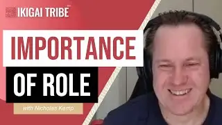 The Importance of Having a Meaningful Role