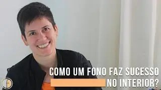 Fonoaudiologia - Dicas para ter sucesso em cidades pequenas e do interior