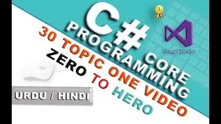 Complete C# Beginners Tutorial Zero to hero 30 Topics in Urdu vs2017 Part 1