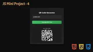 🚀 JS Mini Project Series #4 | QR Code Generator in JavaScript 🔥 | Simple & Fast 📱