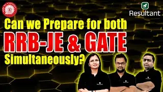 Can we prepare for both RRB-JE & GATE simultaneously? | Expert Advise & Tips, Strategy