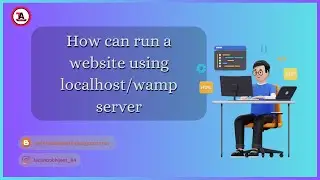 Run your website using localhost: A beginner's guide || Subscribe TechnoAbhijeeT
