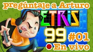Tetris 99 #01 - Pregúntale a Arturo en Vivo (20/12/2023)