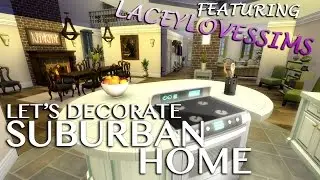 The Sims 4: Building Collab with LaceyLovesSims (Suburban Home)