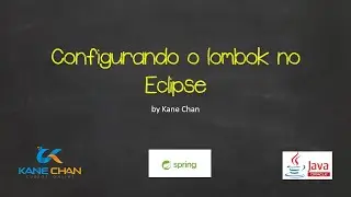 Configurando Lombok no Eclipse para não fazer get e set