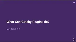 What Can Gatsby Plugins Do? [Webinar with Jason Lengstorf]