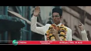 Swatantrya Veer Savarkar | 15th Aug, Thur, 4 PM | TV Par Pehli Baar | Promo | Zee Cinema