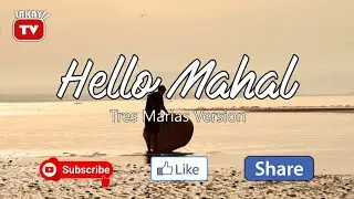 Hello Mahal | ILOCANO KARAOKE | HD VERSION