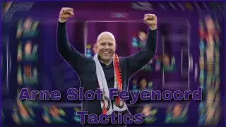SM24 | Arne Slot's Title winning Tactics |