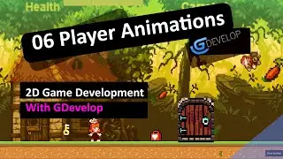 GDevelop Tutorials 06 Create a 2D Game - Adding the Player Animations