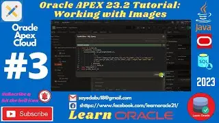 Oracle APEX 23.2 Tutorial: Working with Images | Learn Oracle Bangla - Step-by-Step Guide!