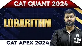 Logarithm | Lecture 02 | CAT Quant 2024
