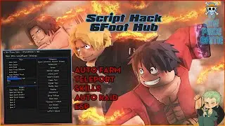 [Roblox] - A 0ne Piece Game - 6Foot Hub: Hướng dẩn Script Hack Auto Farm, Rain, Teleport, Esp, vv...