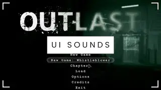 Outlast [UI Sounds]