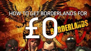 How To: Get Borderlands For Free 2015 Voice Tutorial