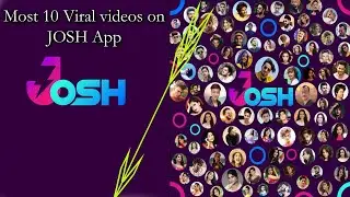 Top Ten Most Viral Videos on India's Josh App