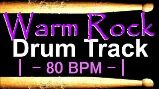 Warm Rock Drum Track, 80 BPM, Drum Beats for Bass Guitar, Instrumental Drums Beat | 516